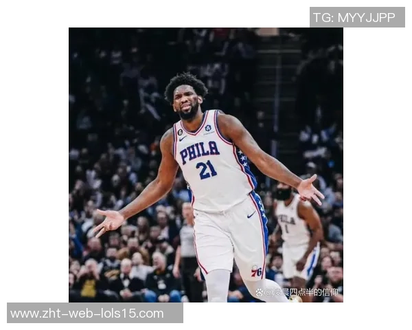 乔尔恩比德的篮球传奇之路与未来发展展望分析